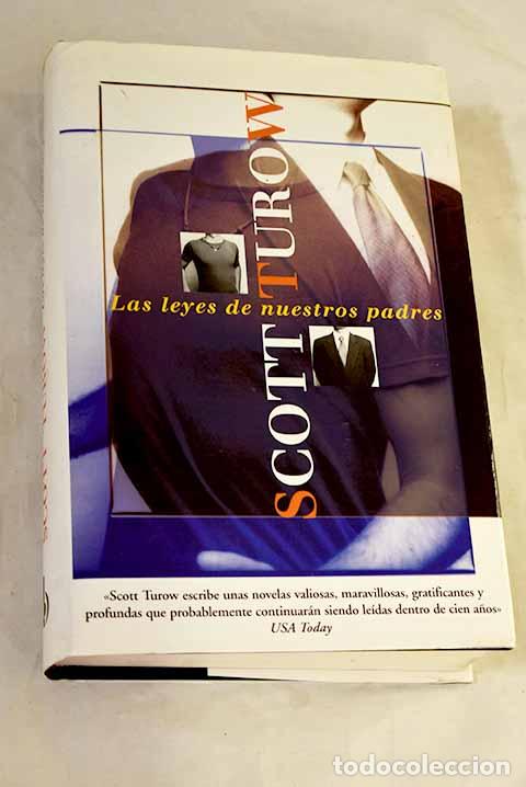 Libri di seconda mano: Las leyes de nuestros padres.- Turow, Scott