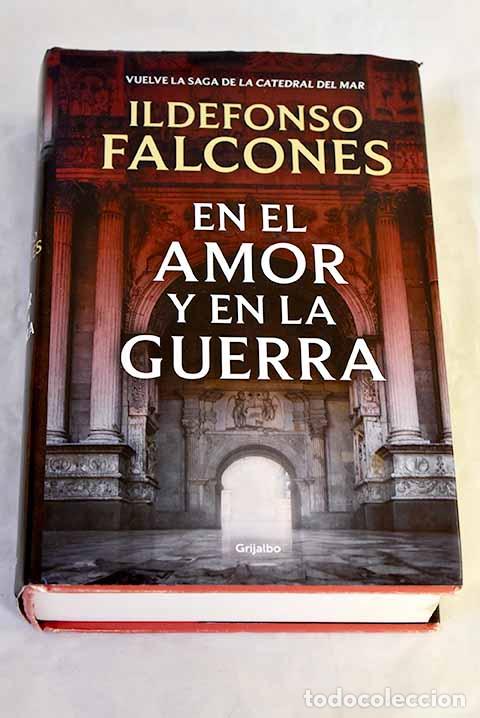Libri di seconda mano: En el amor y en la guerra.- Falcones, Ildefonso