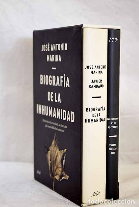 Libri di seconda mano: Biograf&iacute;a de la inhumanidad; Biograf&iacute;a de la humanidad.- Marina, Jos&eacute; Antonio