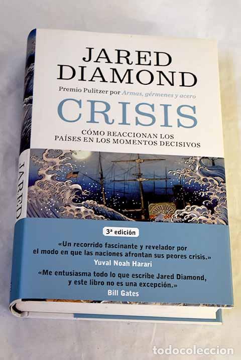 books: Crisis: c&oacute;mo reaccionan los pa&iacute;ses en los momentos decisivos.- Diamond, Jared