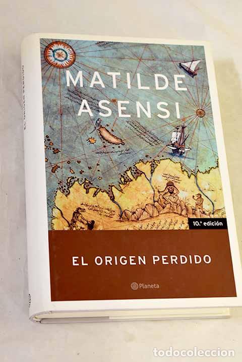 books: El origen perdido: Asensi, Matilde.- Asensi, Matilde
