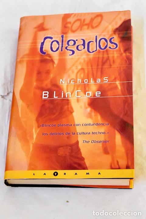 books: Colgados: Blincoe, Nicholas.- Blincoe, Nicholas