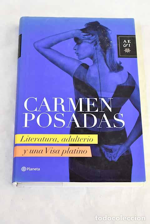 books: Literatura, adulterio y una Visa platino.- Posadas, Carmen