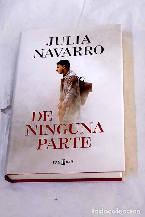 books: De ninguna parte: Navarro, Julia.- Navarro, Julia