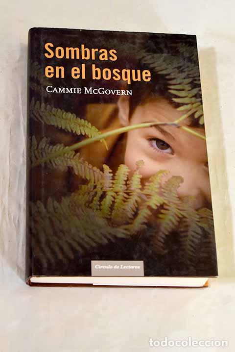 books: Sombras en el bosque.- McGovern, Cammie