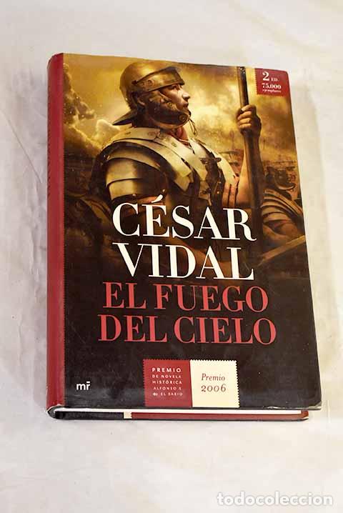 Libros: El fuego del cielo: Vidal, C&eacute;sar.- Vidal, C&eacute;sar