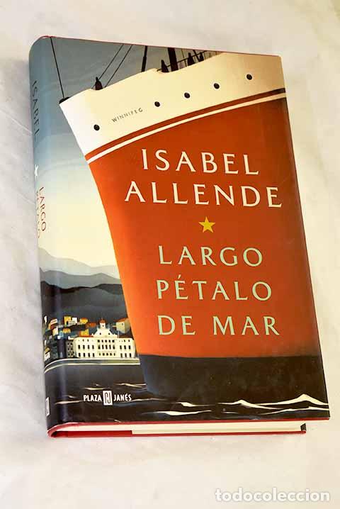 Libros: Largo p&eacute;talo de mar: Allende, Isabel.- Allende, Isabel