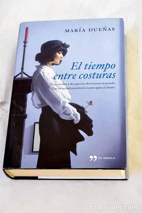 Libros: El tiempo entre costuras.- Due&ntilde;as, Mar&iacute;a