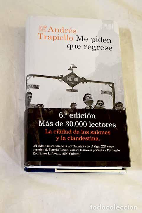 Libros: Me piden que regrese.- Trapiello, Andres