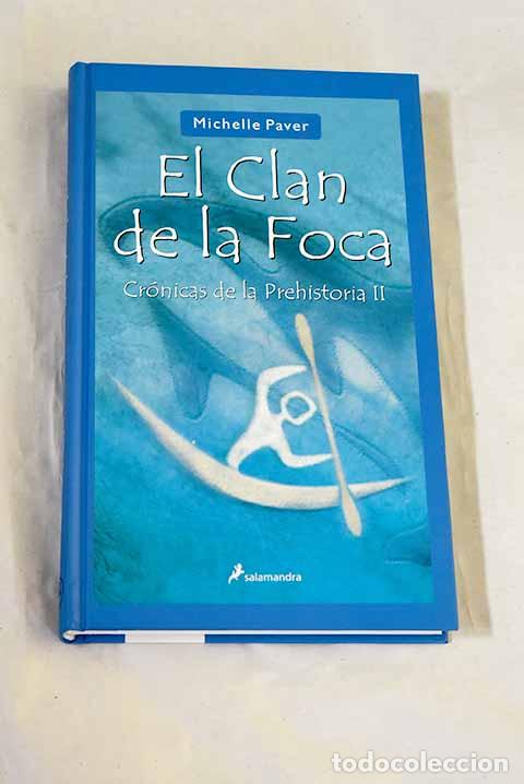 Libros: El clan de la foca: Paver, Michelle.- Paver, Michelle