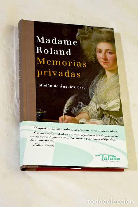 Libros: Memorias privadas: Roland de la Platiere, Jeanne-Marie.- Roland de la Platiere, Jeanne-Marie