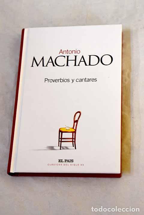 Libros: Proverbios y cantares.- Machado, Antonio