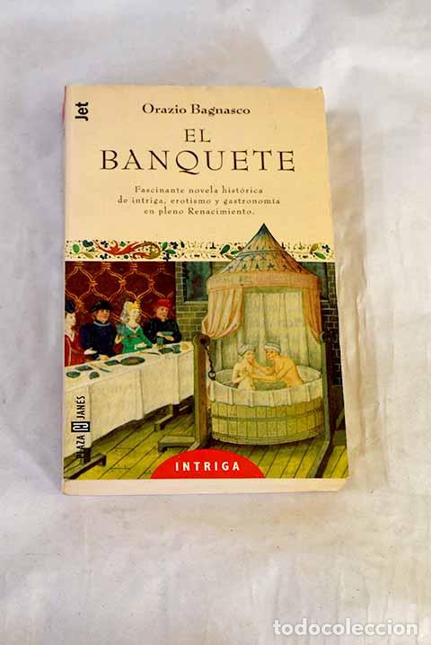 Libros: El banquete: Bagnasco, Orazio.- Bagnasco, Orazio