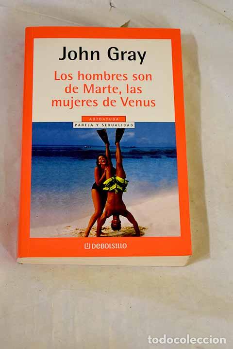 Libros: Los hombres son de Marte, las mujeres de Venus.- Gray, John