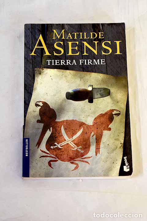 Libros: Tierra firme: Asensi, Matilde.- Asensi, Matilde