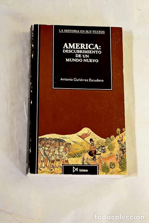 Libros: Am&eacute;rica: descubrimiento de un mundo nuevo.- Guti&eacute;rrez Escudero, Antonio