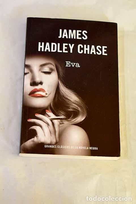 Libros: Eva: Chase, James Hadley.- Chase, James Hadley