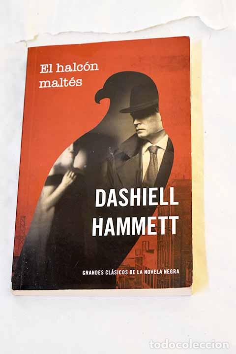 B&uuml;cher: El halc&oacute;n malt&eacute;s: Hammett, Dashiell.- Hammett, Dashiell