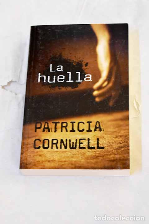 B&uuml;cher: La huella: Cornwell, Patricia.- Cornwell, Patricia