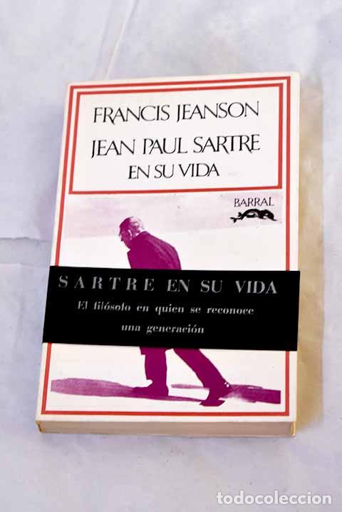 B&uuml;cher: Jean-Paul Sartre en su vida.- Jeanson, Francis