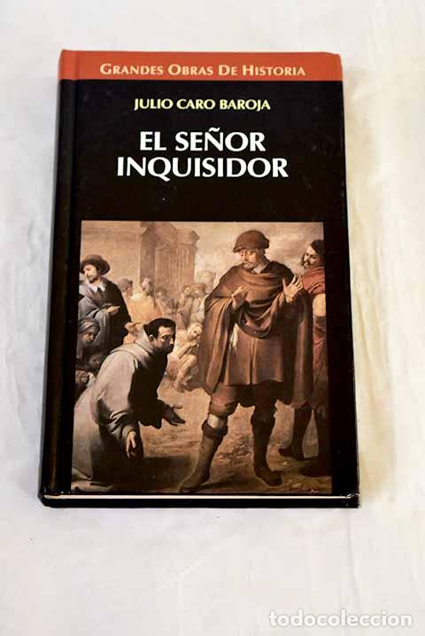Livros em segunda m&atilde;o: El se&ntilde;or inquisidor y otras vidas por oficio.- Caro Baroja, Julio