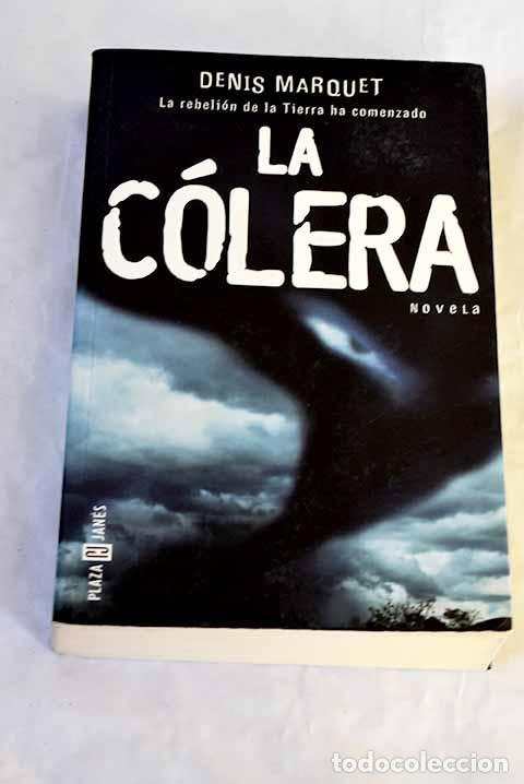 Libros: La c&oacute;lera: Marquet, Denis.- Marquet, Denis