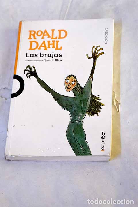 Libros: Las brujas: Dahl, Roald.- Dahl, Roald