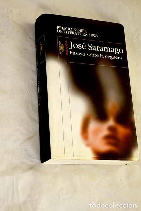Libros: Ensayo sobre la ceguera.- Saramago, Jos&eacute;