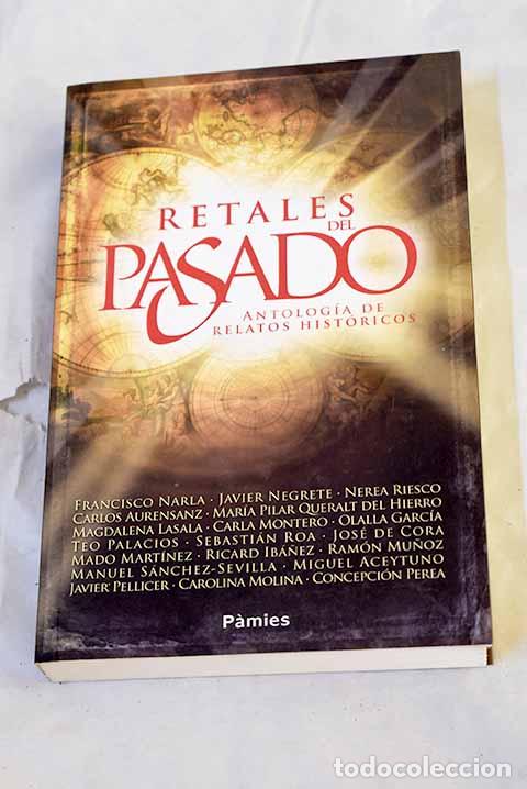 Libros: Retales del pasado: antolog&iacute;a de relatos hist&oacute;ricos