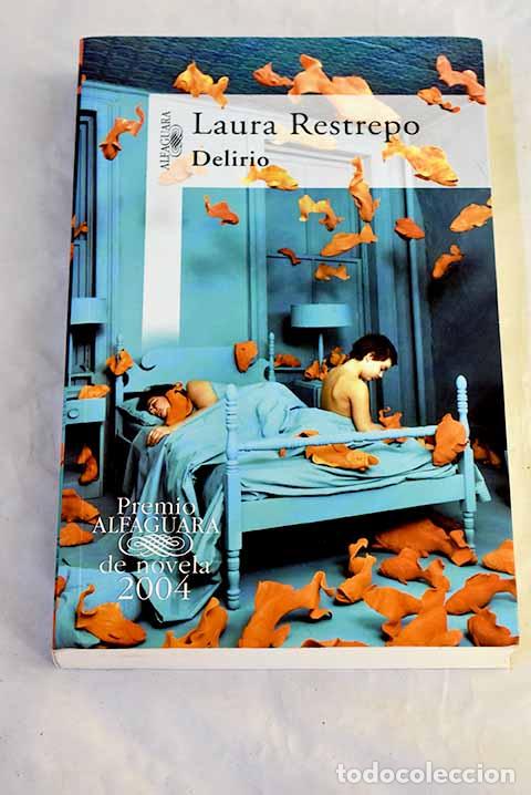Libros: Delirio: Restrepo, Laura.- Restrepo, Laura