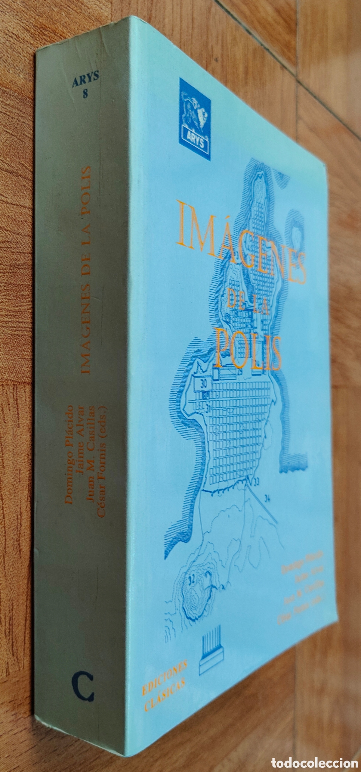 Libri di seconda mano: Im&aacute;genes de la Polis � Ediciones Cl&aacute;sicas - Domingo Pl&aacute;cido / Jaime Alver