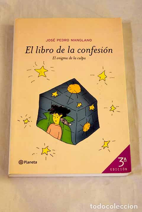 Libros: El libro de la confesi&oacute;n: el enigma de la culpa.- Manglano Castellary, Jos&eacute; Pedro