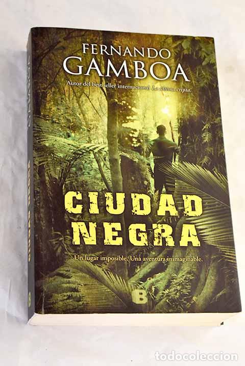 Libros: Ciudad negra: Gamboa, Fernando.- Gamboa, Fernando
