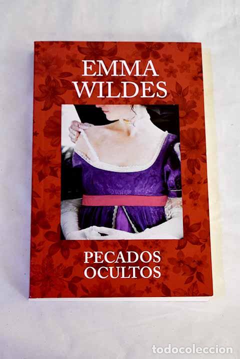 Libros: Pecados ocultos: Wildes, Emma.- Wildes, Emma