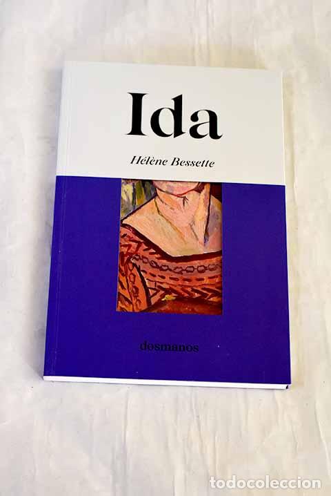 Livres: Ida: Bessette, H&eacute;lene.- Bessette, H&eacute;lene