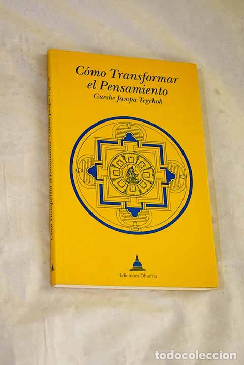Libros: C&oacute;mo transformar el pensamiento.- Tegchok, Jampa - Foto 1