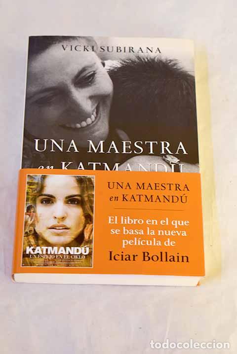 Libros: Una maestra en Katmand&uacute;.- Subirana, Vicki