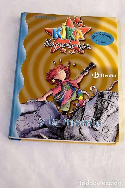 Libros: Kika Superbruja y la momia.- Knister