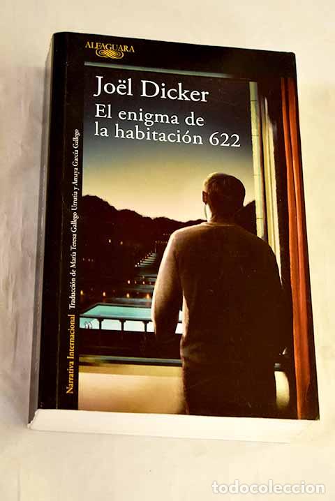 Libros: El enigma de la habitaci&oacute;n 622.- Dicker, Joel