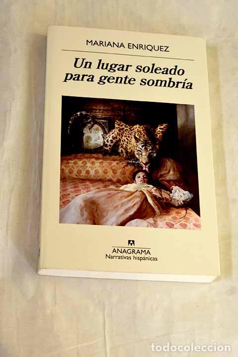 B&uuml;cher: Un lugar soleado para gente sombr&iacute;a.- Enr&iacute;quez, Mariana