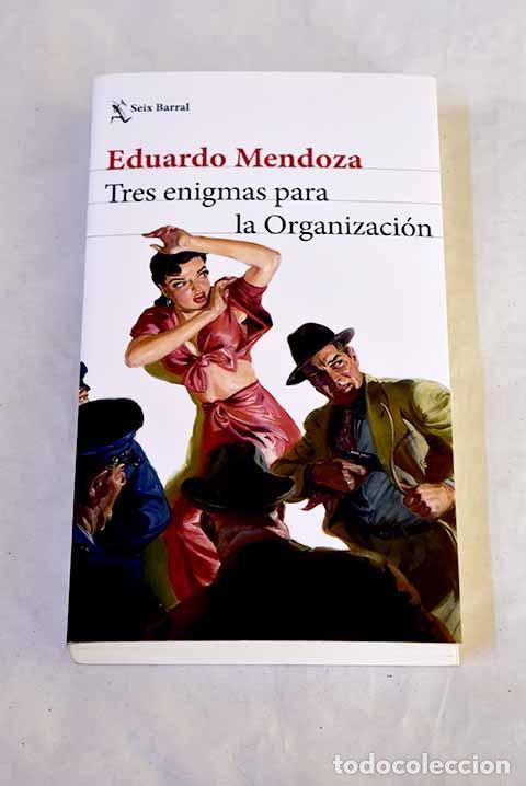 B&uuml;cher: Tres enigmas para la Organizaci&oacute;n.- Mendoza, Eduardo