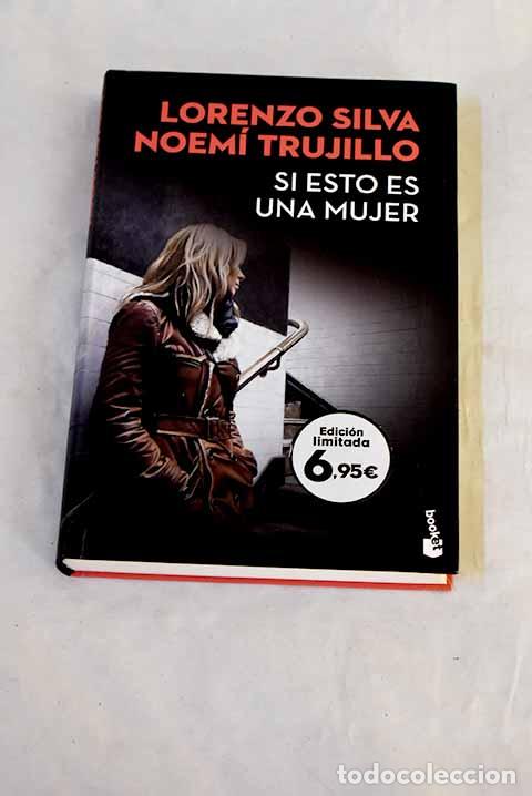 B&uuml;cher: Si esto es una mujer.- Silva, Lorenzo