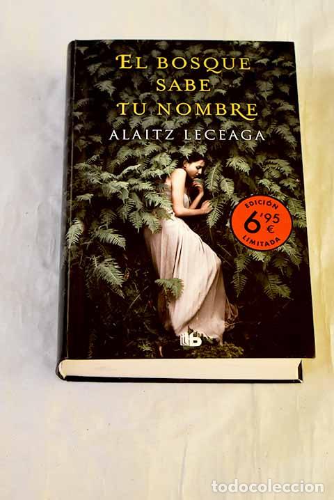 Libros: El bosque sabe tu nombre.- Leceaga, Alaitz - Foto 1