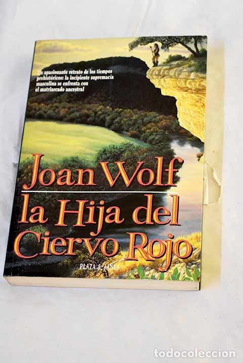 Livres: La hija del ciervo rojo.- Wolf, Joan