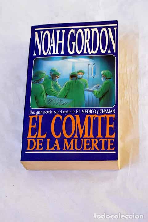 Livres: El comit&eacute; de la muerte.- Gordon, Noah