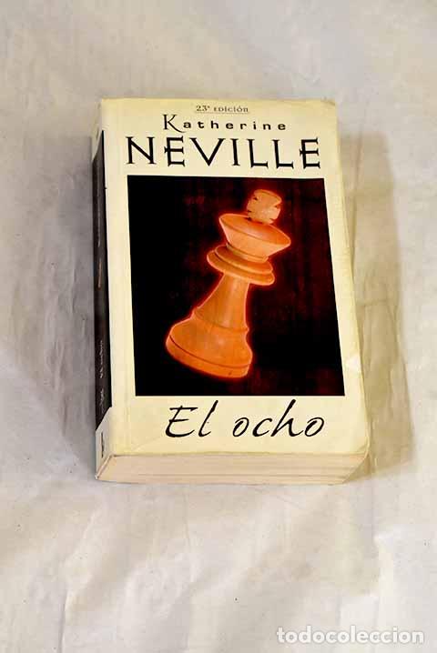 Livres: El ocho: Neville, Katherine.- Neville, Katherine