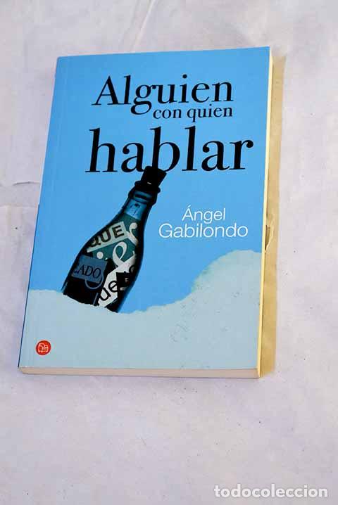 Livres: Alguien con quien hablar.- Gabilondo, &Aacute;ngel