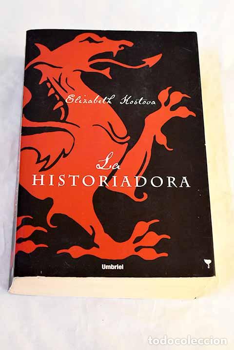 Livres: La historiadora: Kostova, Elizabeth.- Kostova, Elizabeth