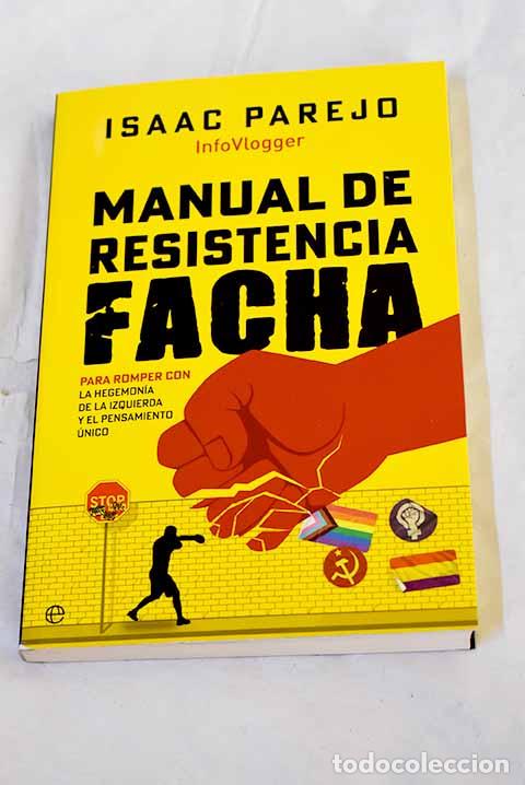 Livres: Manual de resistencia facha: para romper con la hegemon&iacute;a de la izquierda y el pensamiento &uacute;nico