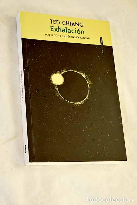 Livres: Exhalaci&oacute;n: Chiang, Ted.- Chiang, Ted